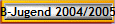 B-Jugend 2004/2005